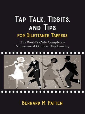 cover image of Tap Talk, Tidbits, and Tips for Dilettante Tappers